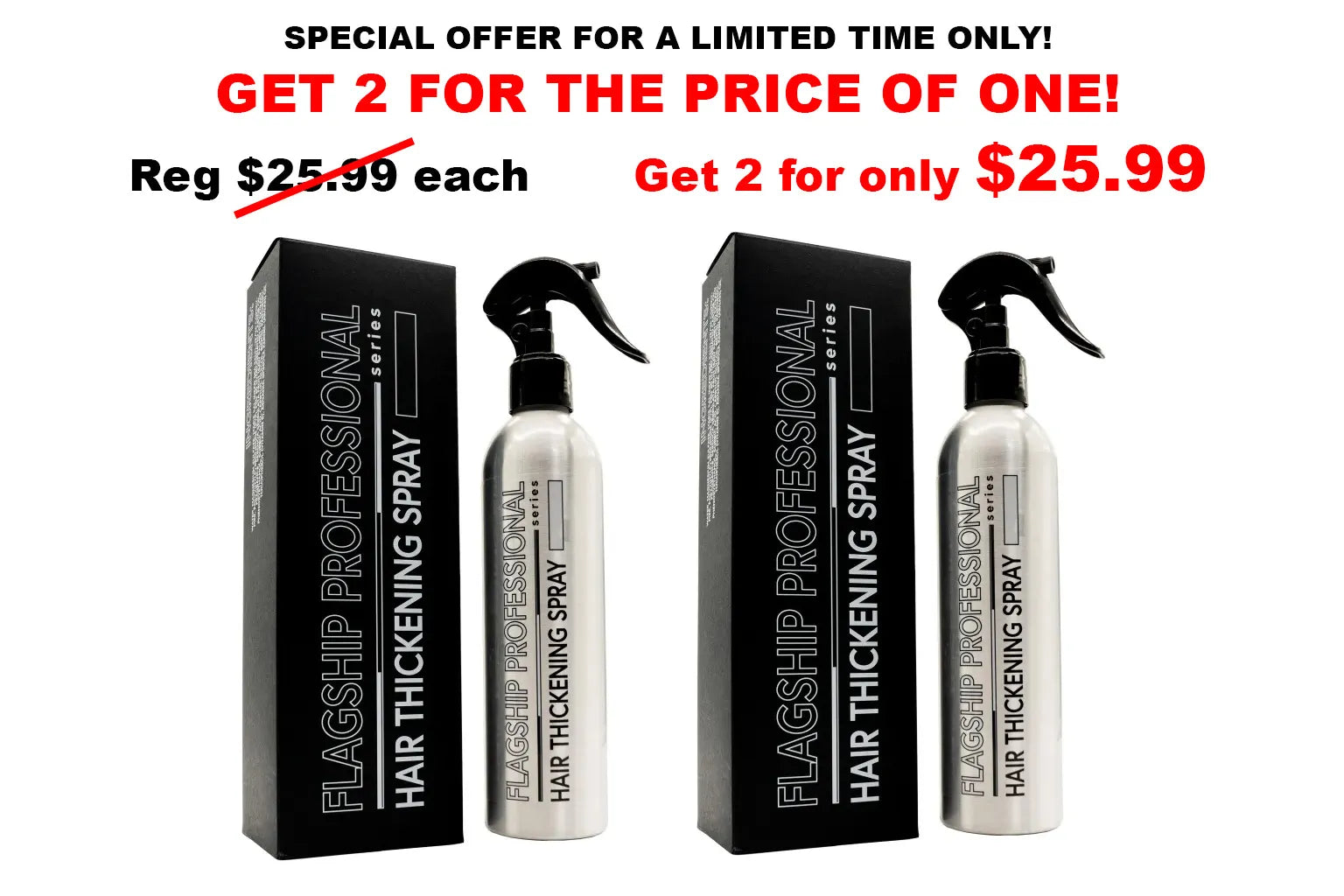 2-PACK!! – Flagship Professional Series – Hair Thickening Spray